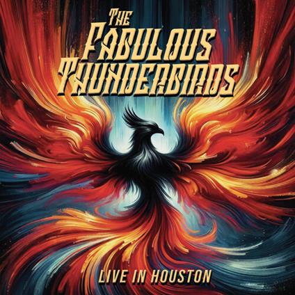 Live In Houston (CD + DVD) - CD Audio + DVD di Fabulous Thunderbirds