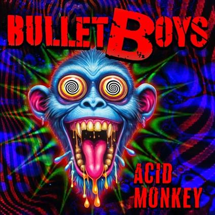 Acid Monkey - Vinile LP di Bulletboys