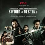 Crouching Tiger, Hidden Dragon. Sword of Destiny (Colonna sonora)