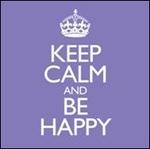 Keep Calm & Be Happy - CD Audio