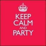 Keep Calm & Party - CD Audio