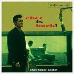 Chet Is Back! - CD Audio di Chet Baker