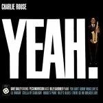 Yeah! - CD Audio di Charlie Rouse