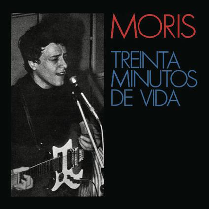 Treinta Minutos De Vida - Vinile LP di Moris