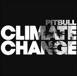 Climate Change - CD Audio di Pitbull