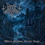 Where Shadows Forever Reign (Limited Digipack Edition) - CD Audio di Dark Funeral