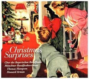 Christmas Surprises - CD Audio di Radio Symphony Orchestra Monaco,Howard Arman,Coro della Radio Bavarese - 2