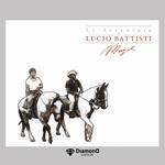 Le avventure di Lucio Battisti e Mogol (Diamond Edition)