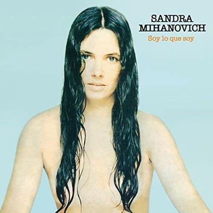 Soy Lo Que Soy - Vinile LP di Sandra Mihanovich