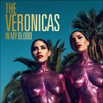 In My Blood - CD Audio Singolo di Veronicas