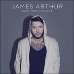 Back from the Edge (Deluxe Edition) - CD Audio di James Arthur