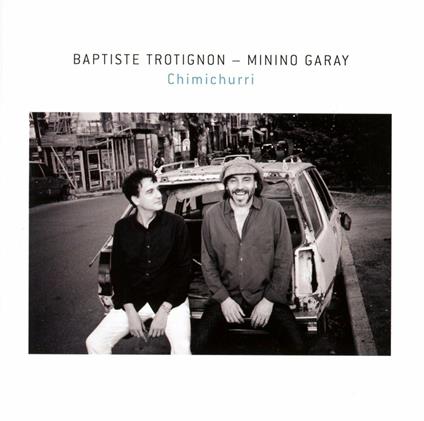 Chimichurri - CD Audio di Baptiste Trotignon