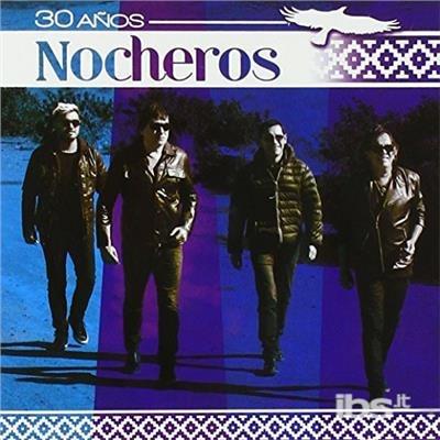 30 Anos - CD Audio di Los Nocheros