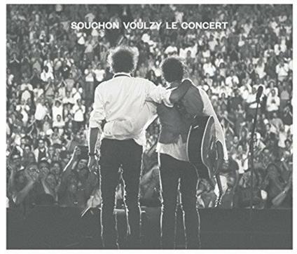 Souchon Voulzy. Le concert (Deluxe Edition) - CD Audio + DVD di Alain Souchon,Laurent Voulzy