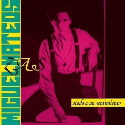 Atado A Un Sentimiento - Vinile LP di Miguel Mateos