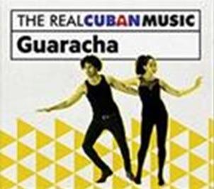 The Real Cuban Music. Guaracha (Remastered) - CD Audio