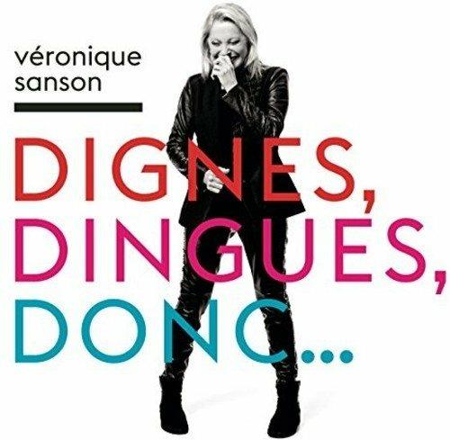 Dignes Dingues Donc - CD Audio di Véronique Sanson