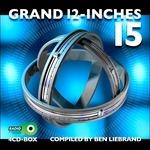 Grand 12 Inches 15 - CD Audio di Ben Liebrand