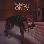 On TV - CD Audio di MotelNoire