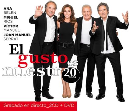 El gusto es nuestro 20 años - CD Audio + DVD di Ana Belén,Joan Manuel Serrat,Victor Manuel,Miguel Rios