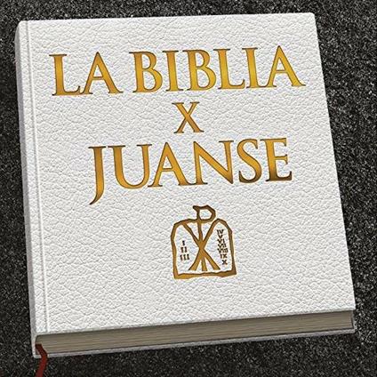 La Biblia X Juanse - CD Audio di Juanse