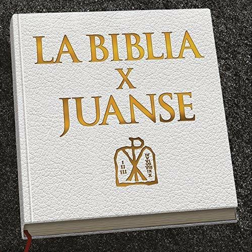 La Biblia X Juanse - CD Audio di Juanse