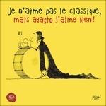 Je N'aime Pas le - CD Audio