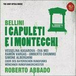 I Capuleti e i Montecchi - CD Audio di Vincenzo Bellini,Vesselina Kasarova,Eva Mei,Claudio Abbado,Radio Symphony Orchestra Monaco