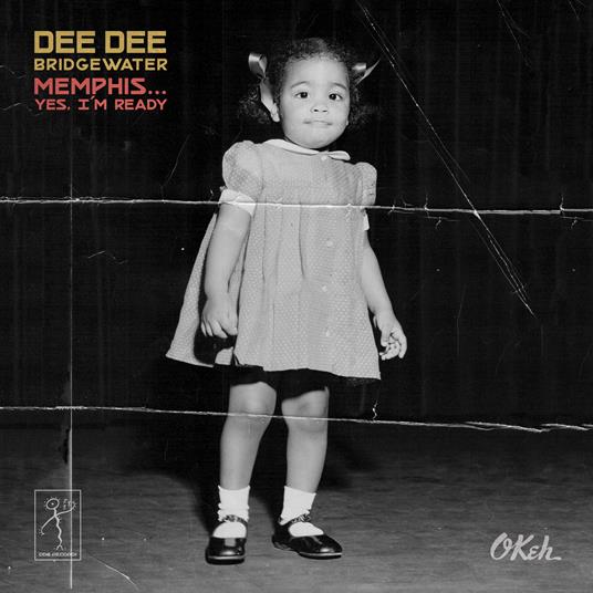 Memphis... Yes, I'm Ready - CD Audio di Dee Dee Bridgewater
