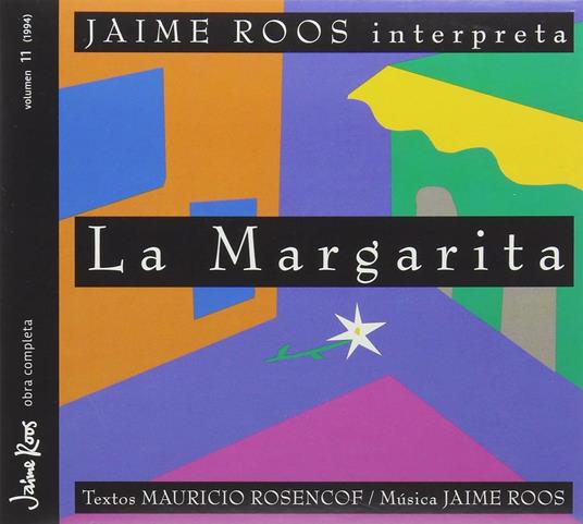 La Margarita - CD Audio di Jaime Roos