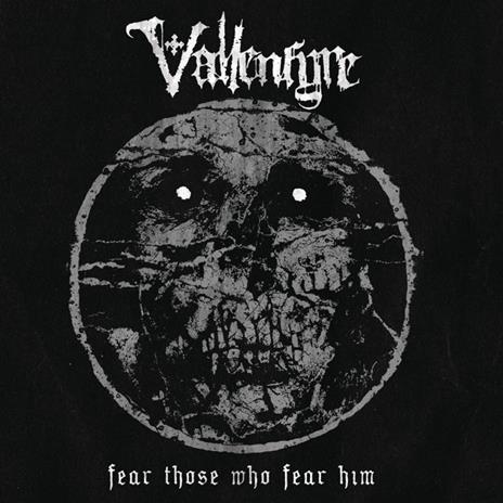 Fear Those Who Fear Him (Gatefold Sleeve) - Vinile LP + CD Audio di Vallenfyre