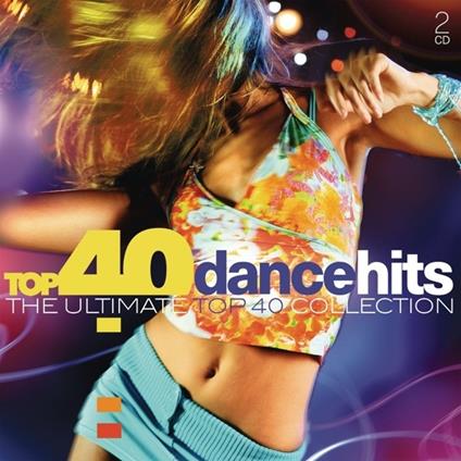 Top 40 Dance Hits (Digipack) - CD Audio