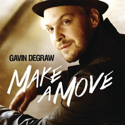 Gavin Degraw - Make A Move - CD Audio di Gavin DeGraw
