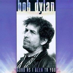 Good as I Been to You - Vinile LP di Bob Dylan