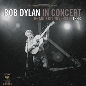 Bob Dylan in Concert. Brandeis University 1963 - Vinile LP di Bob Dylan