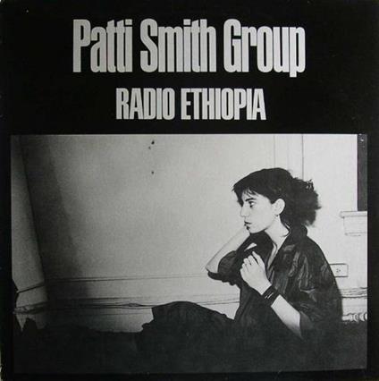 Radio Ethiopia - Vinile LP di Patti Smith (Group)