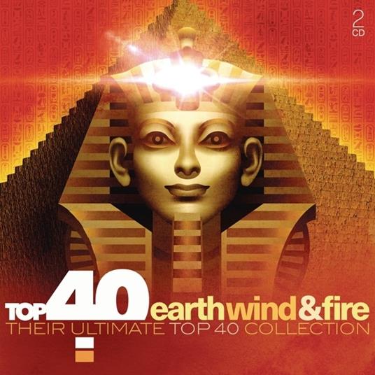 Top 40 Earth Wind &amp Fire. Their Ultimate Top 40 Collection - CD Audio di Earth Wind & Fire