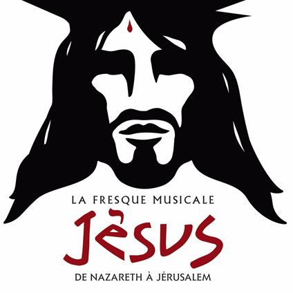 La fresque musicale Jesus de Nazareth a Jerusalem - CD Audio di Pascal Obispo