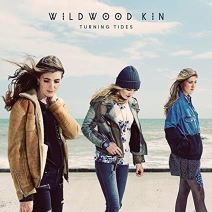 Turning Tides - CD Audio di Wildwood Kin
