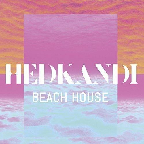 Hed Kandi. Beach House - CD Audio
