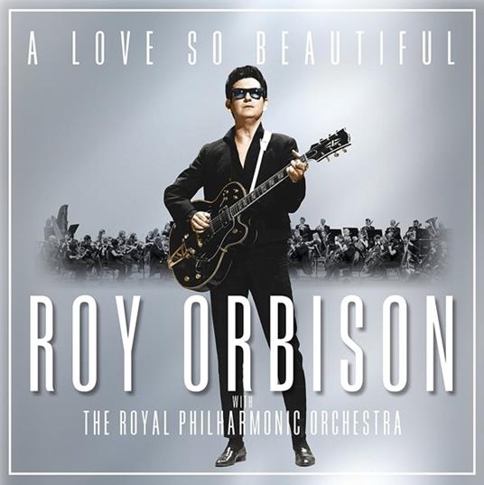 A Love so Beautiful - CD Audio di Roy Orbison