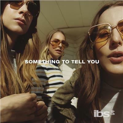 Something To Tell You - Vinile LP di Haim