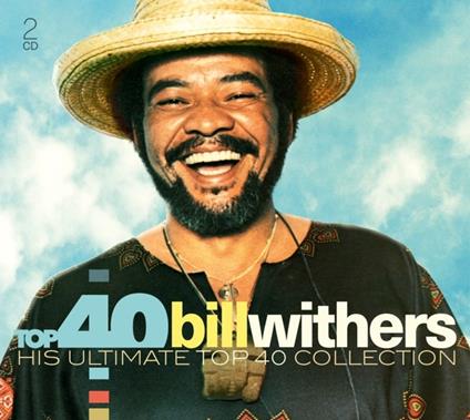 Top 40: Bill Withers - CD Audio di Bill Withers