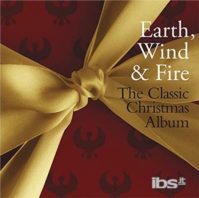 Classic Christmas Album - CD Audio di Earth Wind & Fire