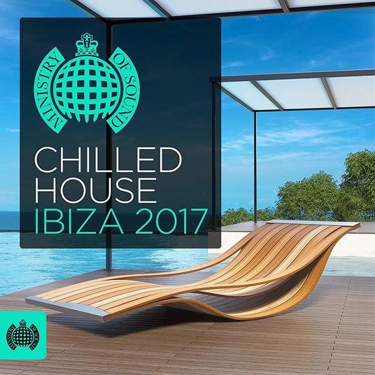 Ministry of Sound. Chilled House Ibiza 2017 - CD Audio