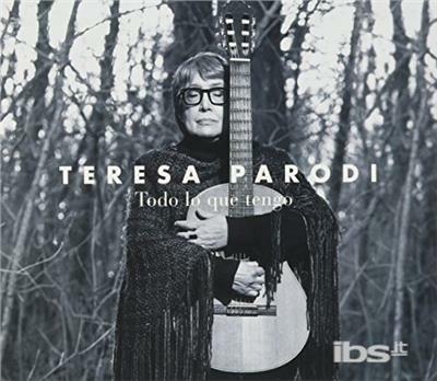 Todo Lo Que Tengo - CD Audio di Teresa Parodi
