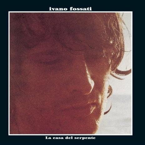 La casa del serpente - Vinile LP di Ivano Fossati