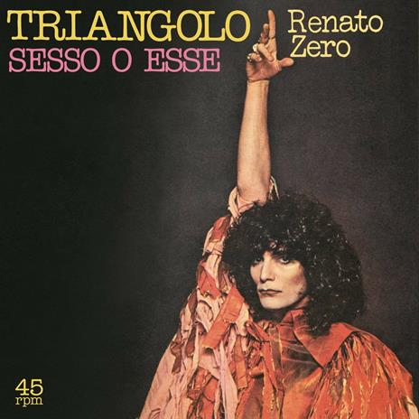 Triangolo - Sesso o esse (45 RPM LP 12") - Vinile LP di Renato Zero