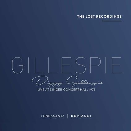 Live at Singer Concert Hall 1973 - CD Audio di Dizzy Gillespie