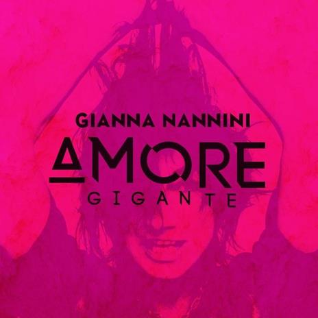 Amore gigante - Vinile LP di Gianna Nannini